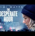 THE DESPERATE HOUR Official Trailer (2022)