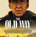 THE OLD WAY Official Trailer (2023)