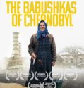 Babusky z Cernobylu / The Babushkas of Chernobyl (2015)(CZ)