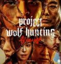 Project Wolf Hunting / Neukdaesanyang (2022)